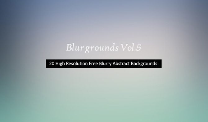 High Resolution Abstract Blurry Backgrounds Vol.5